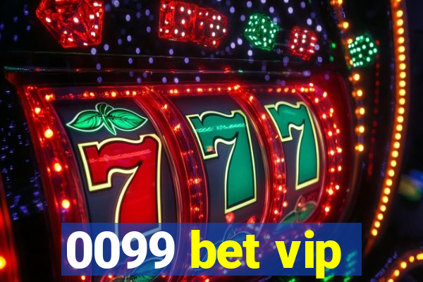 0099 bet vip